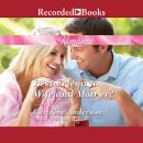 Best Friend to Wife and Mother? Audiobook