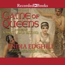 Game of Queens: A Novel of Vashti and Esther Audiobook