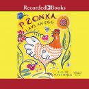 P. Zonka Lays an Egg Audiobook