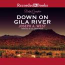 Ralph Compton Down on Gila River Audiobook