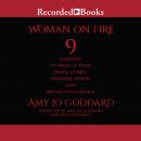 Woman on Fire: 9 Elements to Wake Up Your Erotic Energy, Personal Power, and Sexual Intelligence Audiobook