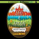 Egg & Spoon Audiobook