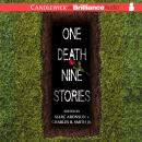 One Death, Nine Stories Audiobook