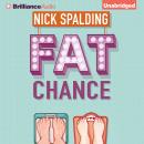 Fat Chance Audiobook