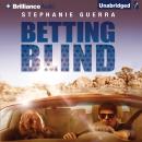 Betting Blind Audiobook