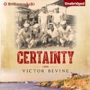 Certainty, Victor Bevine
