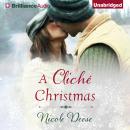 A Cliché Christmas Audiobook