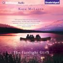 The Firelight Girls Audiobook