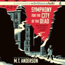 Symphony for the City of the Dead Audiobook