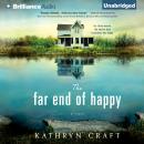 The Far End of Happy Audiobook