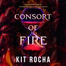 Consort of Fire Audiobook