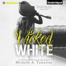 Wicked White Audiobook