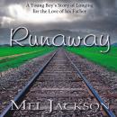Runaway, Mel Jackson