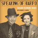 Speaking of Harpo Audiobook