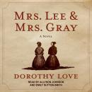 Mrs. Lee and Mrs. Gray Audiobook
