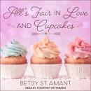 All's Fair in Love and Cupcakes Audiobook