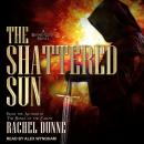 The Shattered Sun Audiobook