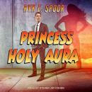 Princess Holy Aura Audiobook