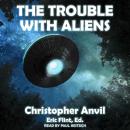 The Trouble With Aliens Audiobook