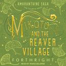 Mikoto and the Reaver Village, Forthright