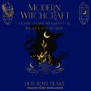 Modern Witchcraft: Goddess Empowerment for the Kick-Ass Woman Audiobook