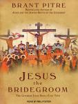Jesus the Bridegroom: The Greatest Love Story Ever Told Audiobook