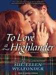 To Love a Highlander, Sue-Ellen Welfonder