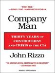 Company Man: Thirty Years of Controversy and Crisis in the CIA, John Rizzo