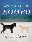 A Wolf Called Romeo Audiobook