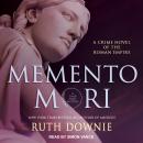 Memento Mori: A Crime Novel of the Roman Empire Audiobook
