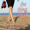 The Thing About Love Audiobook