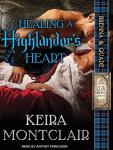 Healing a Highlander's Heart, Keira Montclair