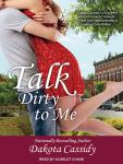 Talk Dirty to Me Audiobook
