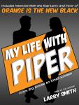 My Life With Piper: From Big House to Small Screen Audiobook