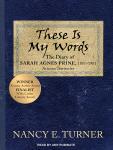 These Is My Words: The Diary of Sarah Agnes Prine, 1881-1901 Audiobook