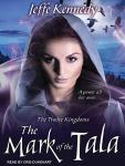 The Mark of the Tala: The Twelve Kingdoms