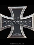 Where the Iron Crosses Grow: The Crimea 1941-44 Audiobook