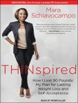 Thinspired: How I Lost 90 Pounds: My Plan for Lasting Weight Loss and Self-acceptance