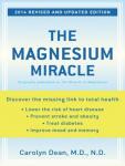 Magnesium Miracle, Carolyn Dean Md Nd