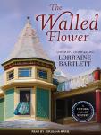 The Walled Flower Audiobook