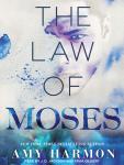 Law of Moses, Amy Harmon