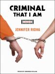 Criminal That I Am: A Memoir, Jennifer Ridha