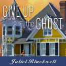 Give Up the Ghost Audiobook