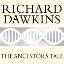 The Ancestor's Tale: A Pilgrimage to the Dawn of Evolution Audiobook