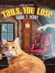 Tails, You Lose, Carol J. Perry