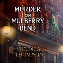 Murder on Mulberry Bend, Victoria Thompson