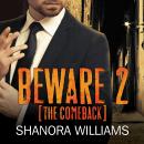 Beware 2: The Comeback, Shanora Williams