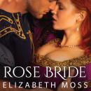 Rose Bride Audiobook