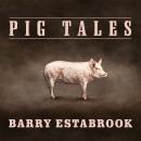 Pig Tales: An Omnivore's Quest for Sustainable Meat Audiobook