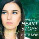 When a Heart Stops Audiobook